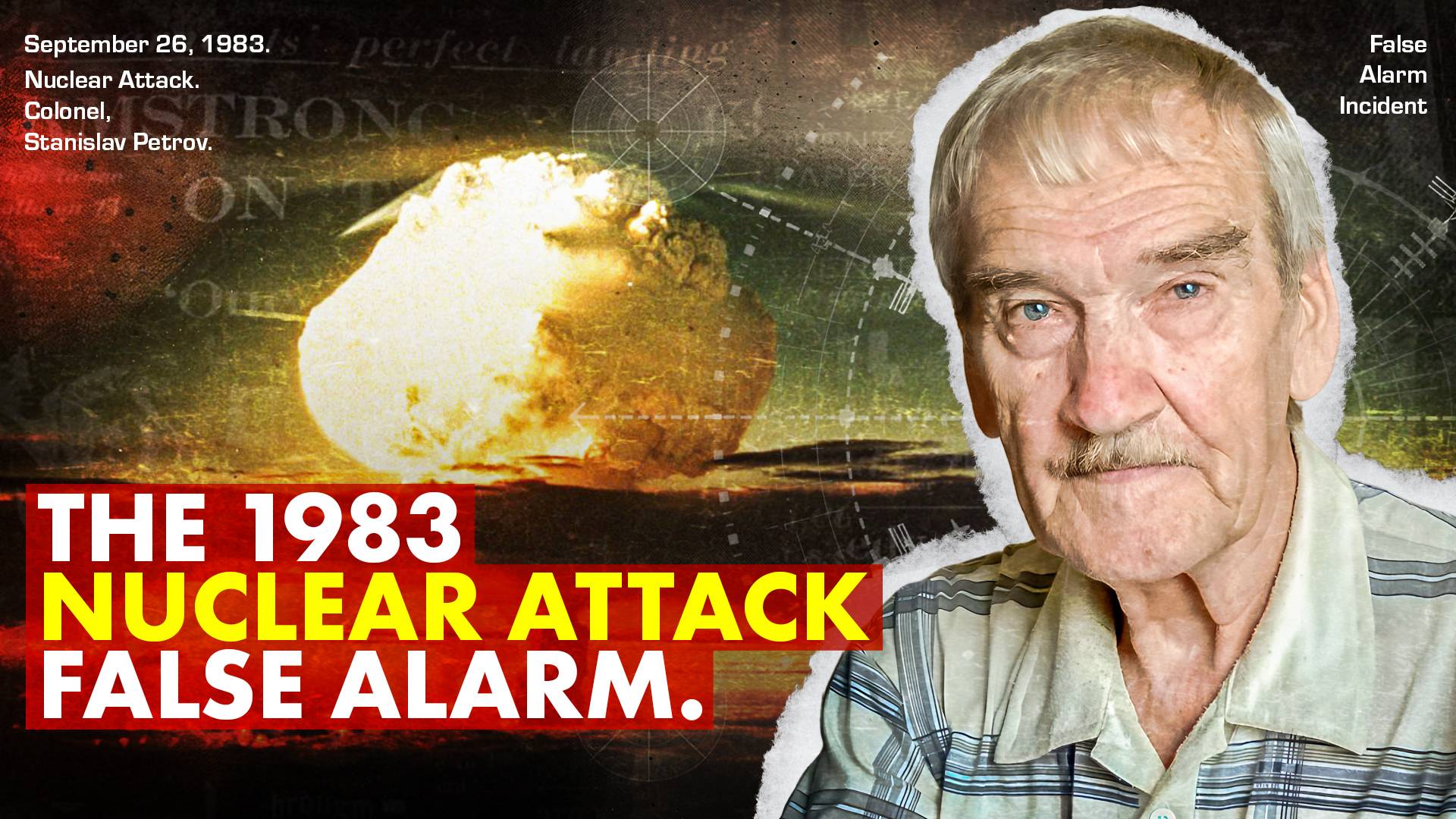 The 1983 nuclear attack false alarm 