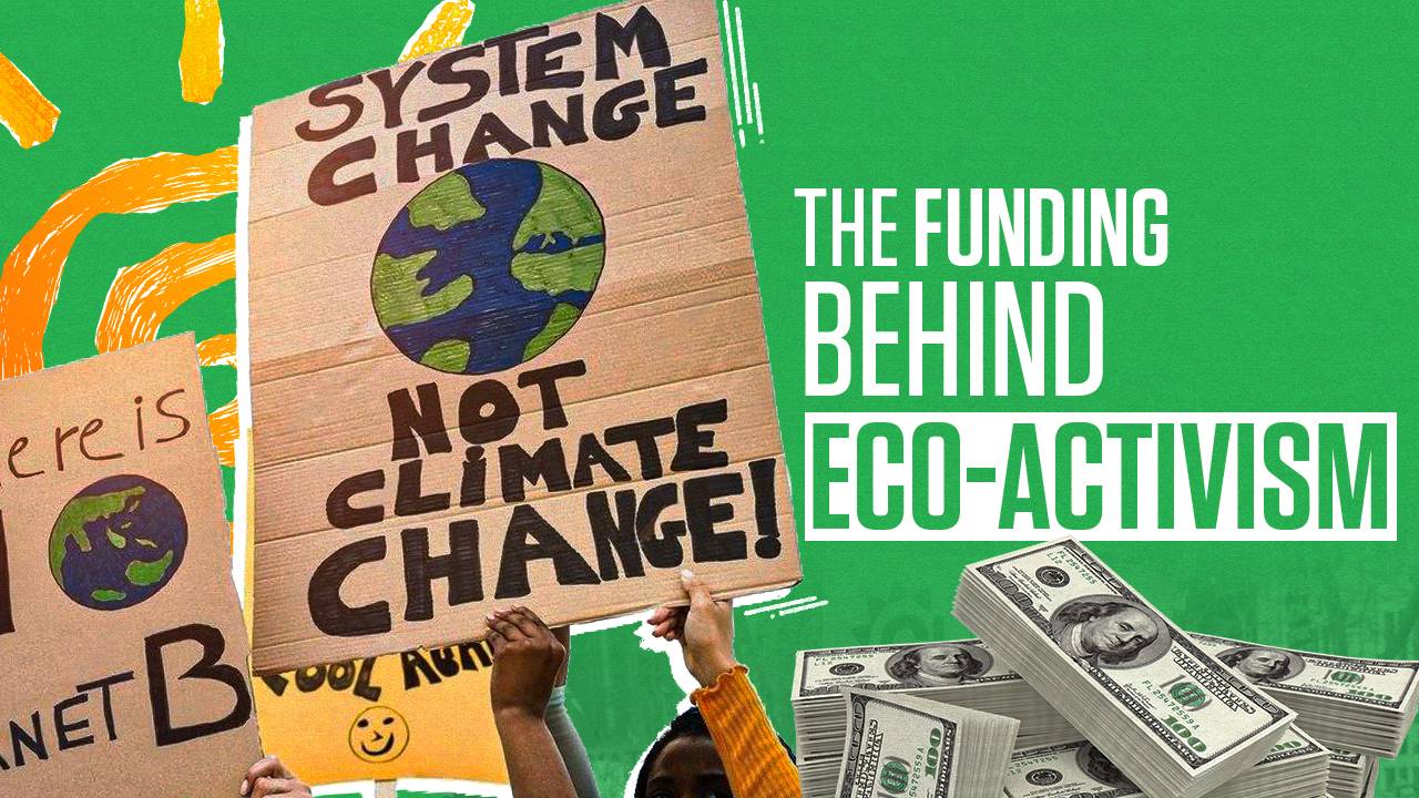 The Funding Behind Eco-Activism